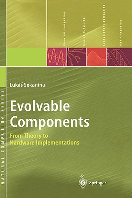 Evolvable Components: From Theory to Hardware Implementations