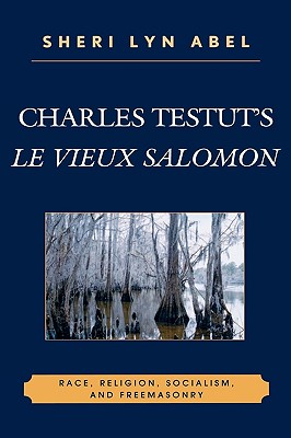 Charles Testut’s Ile Vieux Salomoni: Race, Religion, Socialism, and Freemasonry