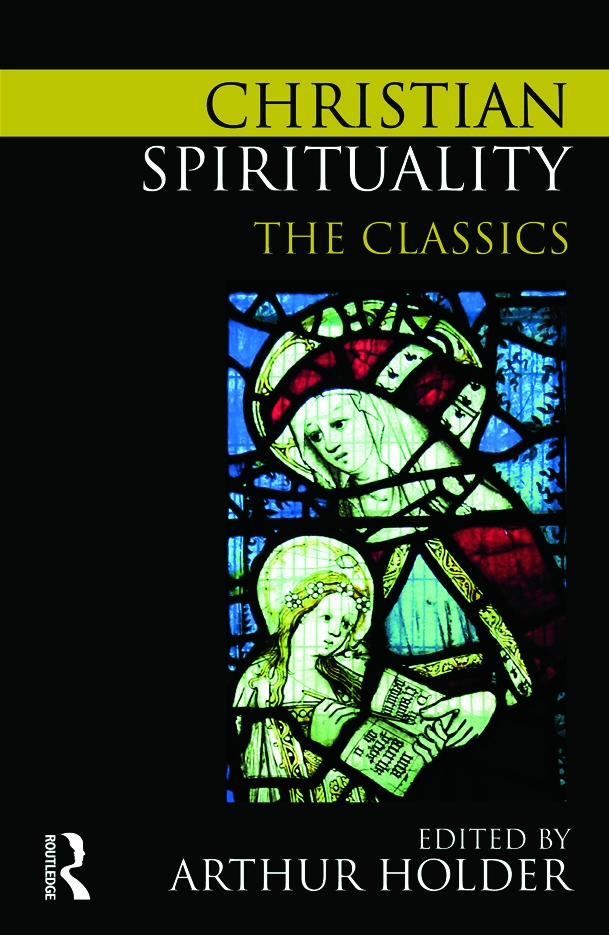 Christian Spirituality: The Classics