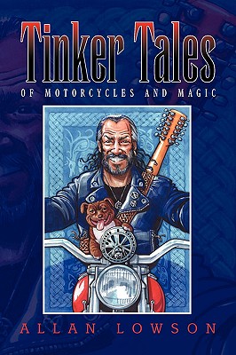 Tinker Tales: Of Motorcycles and Magic