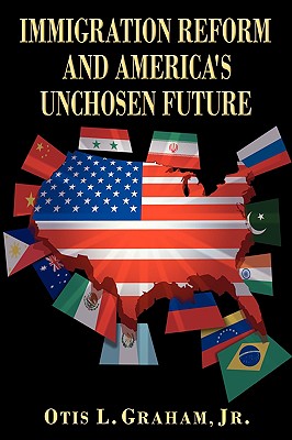 Immigration Reform and America’s Unchosen Future