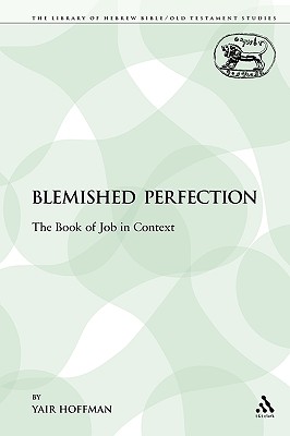 A Blemished Perfection: The Book of Job in Context