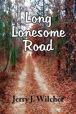 Long Lonesome Road