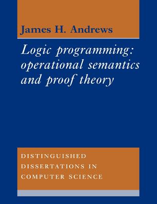 Logic Programming: Operational Semantics and Proof Theory