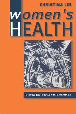 Women’s Health: Psychological and Social Perspectives