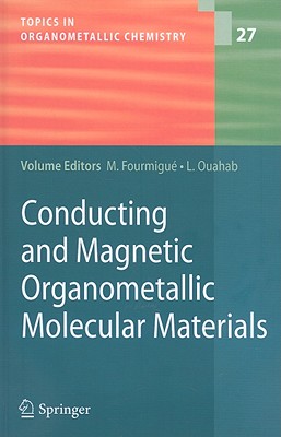 Conducting and Magnetic Organometallic Molecular Materials