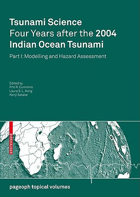 Tsunami Science Four Years After the 2004 Indian Ocean Tsunami: Modelling and Hazard Assessment