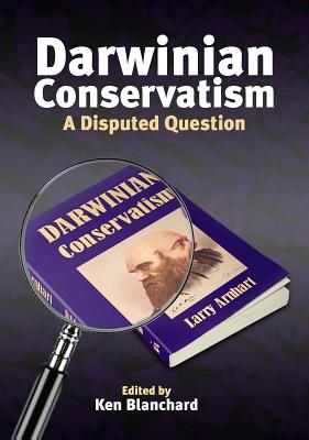 Darwinian Conservatism: A Disputed Question