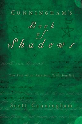 Cunningham’s Book of Shadows: The Path of an American Traditionalist