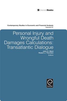 Personal Injury and Wrongful Death Damages Calculations: A Trans-Atlantic Dialogue