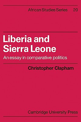 Liberia and Sierra Leone: An Essay in Comparative Politics