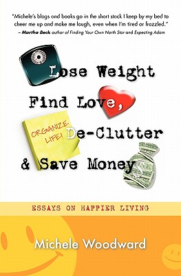 Lose Weight, Find Love, Declutter and Save Money