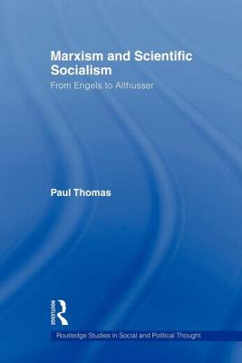 Marxism & Scientific Socialism: From Engels to Althusser