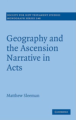 Geography and the Ascension Narrative in Acts