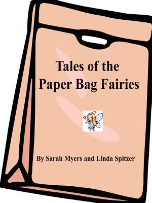 Tales of the Paper Bag Fairies