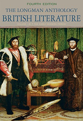 The Longman Anthology of British Literature, Volume 1b: The Early Modern Period