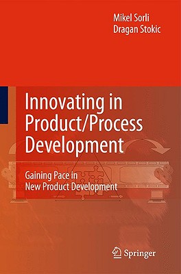 Innovating in Product/Process Development: Gaining Pace in New Product Development