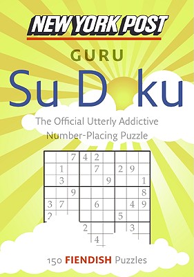 New York Post Guru Su Doku: 150 Fiendish Puzzles