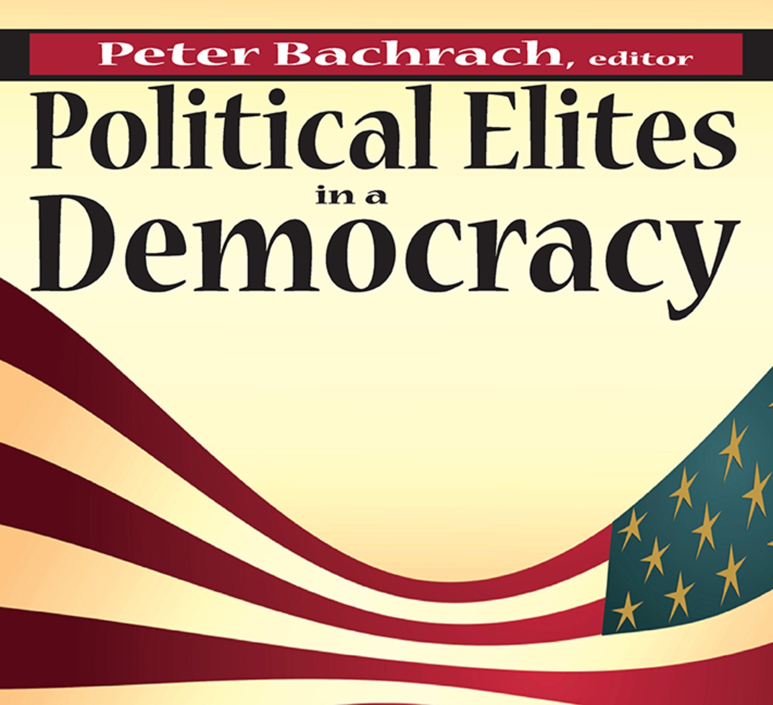 Political Elites in a Democracy