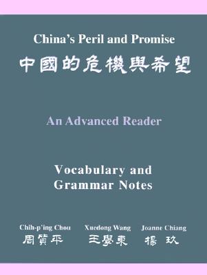 China’s Peril And Promise: An Advanced Reader: Vocabulary And Grammar Notes