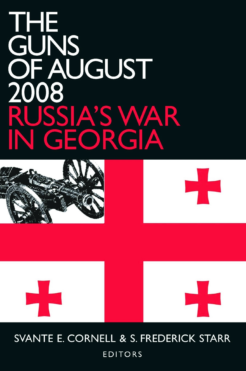 The Guns of August 2008: Russia’s War in Georgia