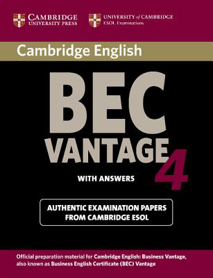 Cambridge Bec Advantage 4 with Answers: Examination Papers from University of Cambridge ESOL Examinations: English for Speakers of Other Languages