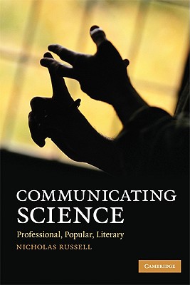 Communicating Science: Professional, Popular, Literary