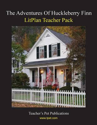 LitPlan Teacher Pack for The Adventures of Huckleberry Finn