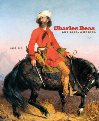 Charles Deas and 1840s America