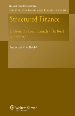 Structured Finance: On from the Credit Crunch-The Road to Recovery