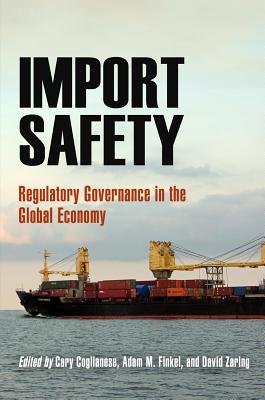 Import Safety: Regulatory Governance in the Global Economy