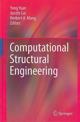 Computational Structural Engineering: Proceedings of the International Symposium on Computational Structural Engineering, Held i