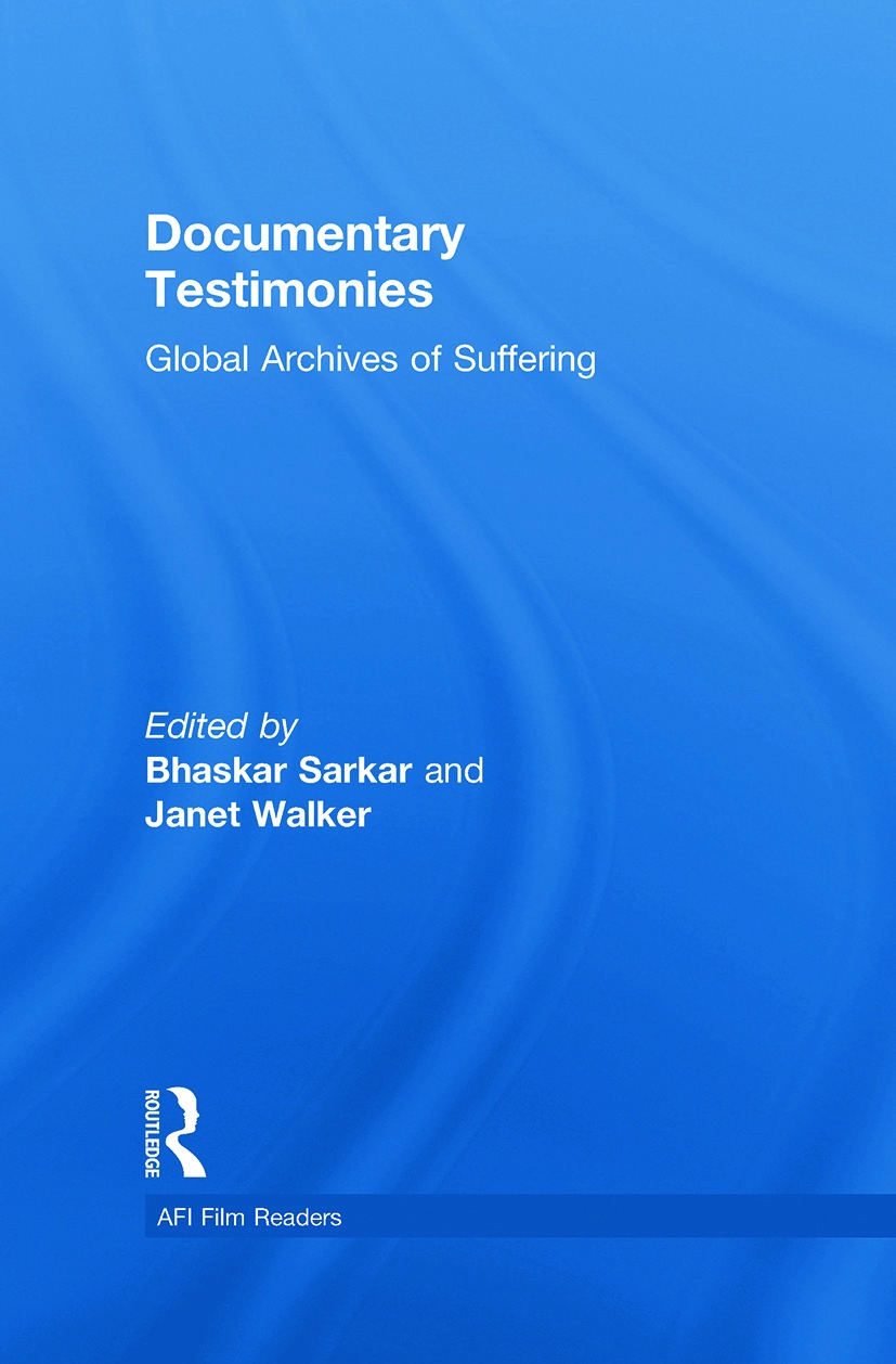 Documentary Testimonies: Global Archives of Suffering