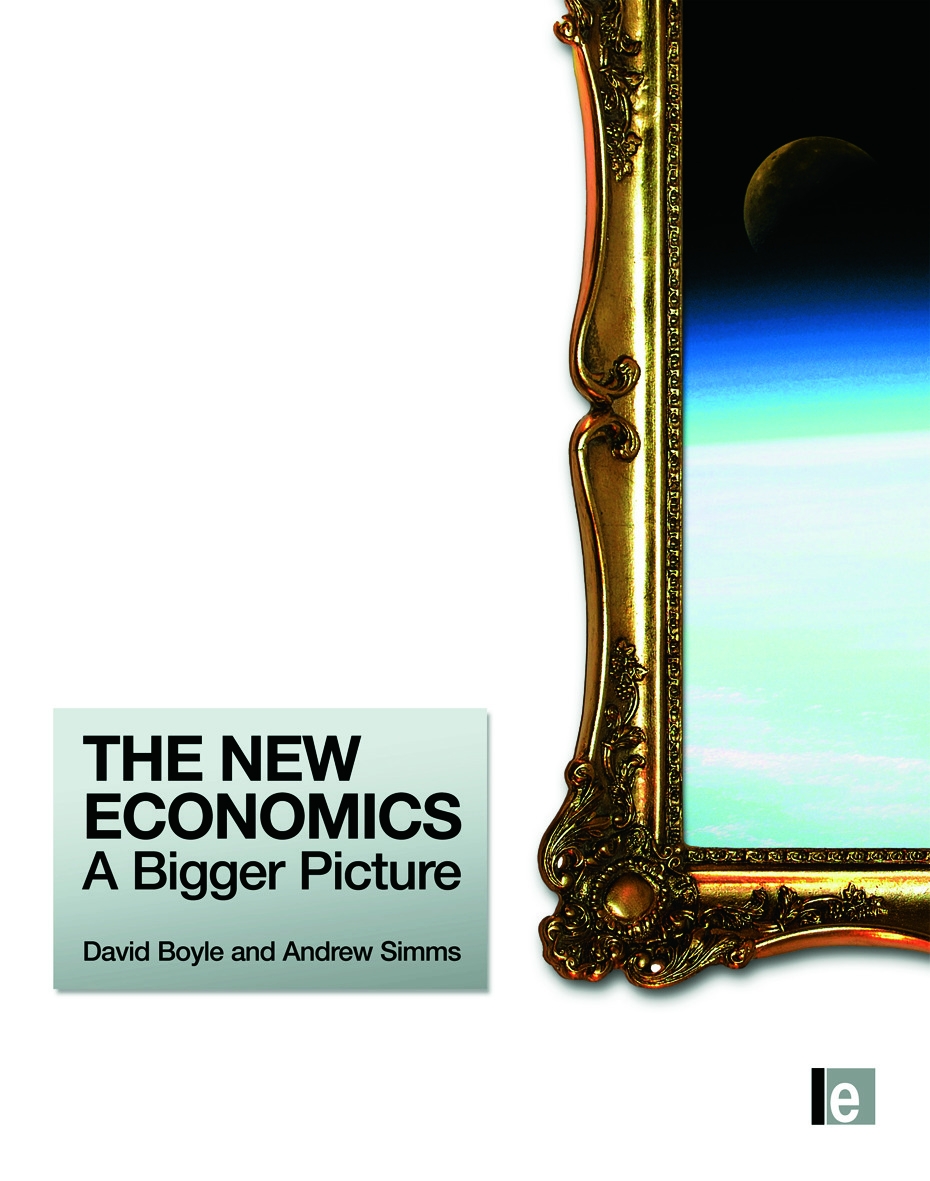 The New Economics: A Bigger Picture