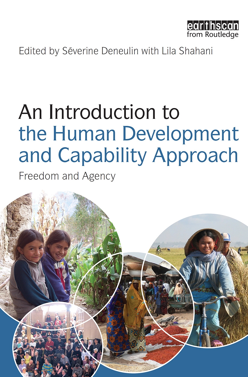 An Introduction to the Human Development and Capability Approach: Freedom and Agency