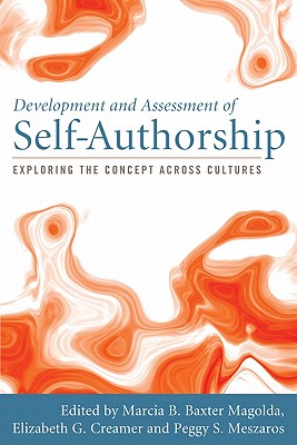 Development and Assessment of Self-Authorship: Exploring the Concept Across Cultures