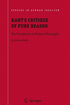 Kant’s Critique of Pure Reason: The Foundation of Modern Philosophy