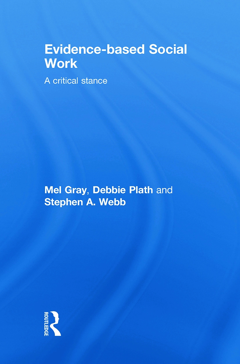 Evidence-Based Social Work: A Critical Stance