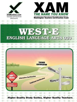 West-E English Language Arts 020: Teacher Certification Exam