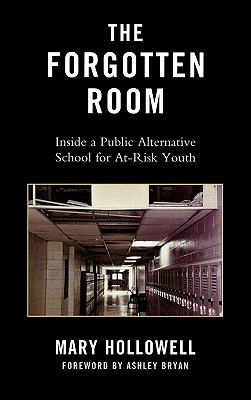 The Forgotten Room: Inside a Public Alternative School for At-Risk Youth