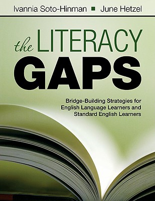 The Literacy GAPS: Building-Bridges Strategies for English Language Learners and Standard English Learners