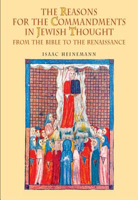 The Reasons for the Commandments in Jewish Thought: From the Bible to the Renaissance