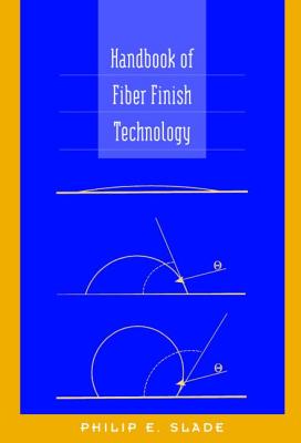 Handbook of Fiber Finish Technology