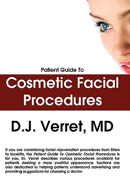 Patient Guide to Cosmetic Facial Procedures