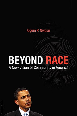 Beyond Race: A New Vision of Community in America