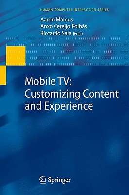 Mobile TV: Customizing Content and Experience, Mobile Storytelling, Creation and Sharing