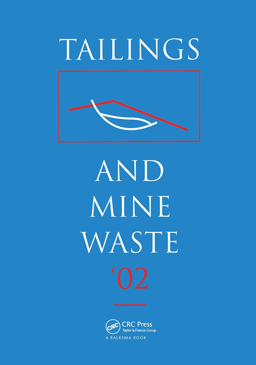 Tailings and Mine Waste ’02: Proceedings of the 9th International Conference, Port Collins, Colorado, 27-30 January 2002