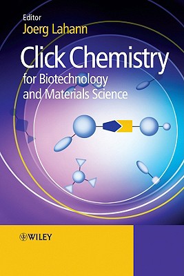 Click Chemistry for Biotechnology and Materials Science