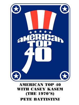 American Top 40 With Casey Kasem (The 1970’s)