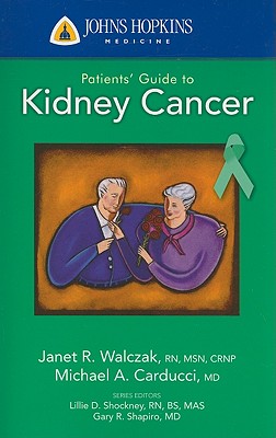 Johns Hopkins Patients’ Guide to Kidney Cancer